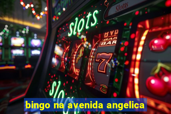 bingo na avenida angelica